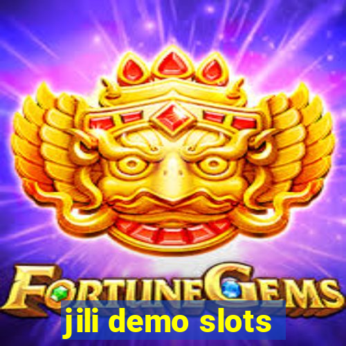 jili demo slots